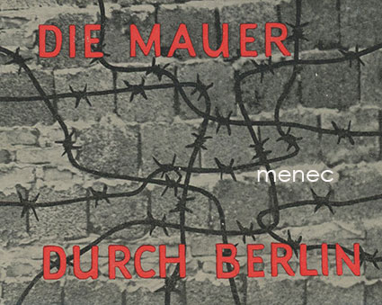 Mauer durch Berlin, 12 kuvan sarja 