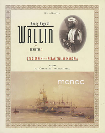 Wallin, Georg August - Skrifter 1. Studieåren och resan till Alexandria 