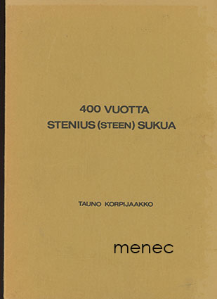 Korpijaakko, Tauno - 400 vuotta Stenius (Steen) sukua 