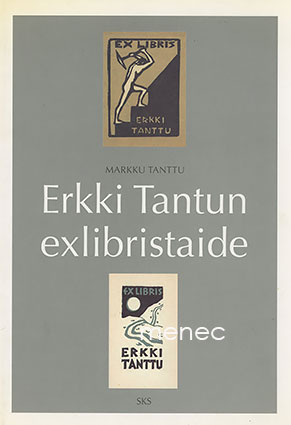 Tanttu, Markku - Erkki Tantun exlibristaide 
