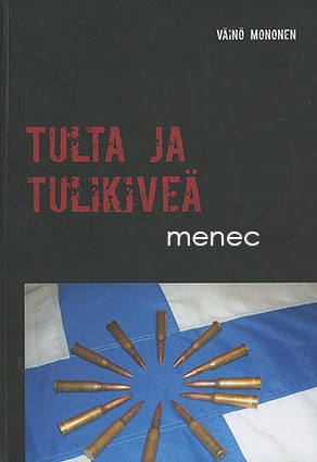 Mononen, Väinö - Tulta ja tulikiveä 