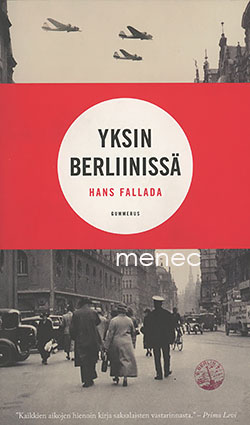 Fallada, Hans - Yksin Berliinissä 