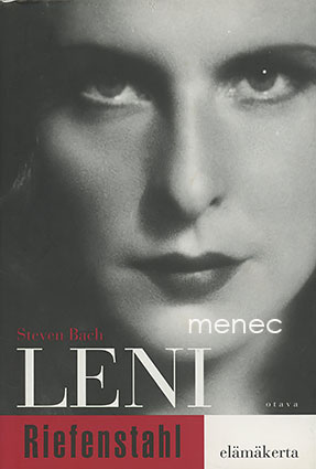 Bach, Steven - Leni Riefenstahl 