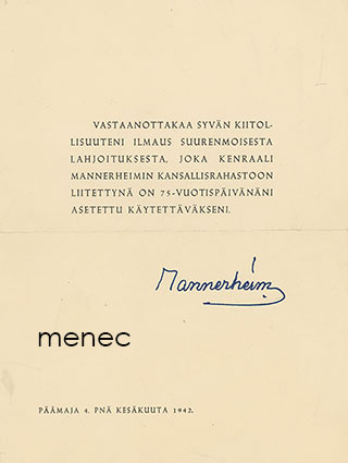 Vastaanottakaa syvän kiitollisuuteni ilmaus ..., Mannerheimin 75-vuotistervehdys Päämajassa 1942 