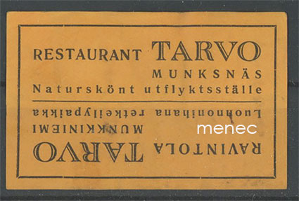 Tulitikkuetiketti, Ravintola Tarvo, Munkkiniemi 