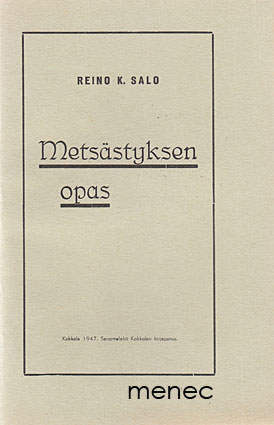 Salo, Reino K. - Metsästyksen opas 