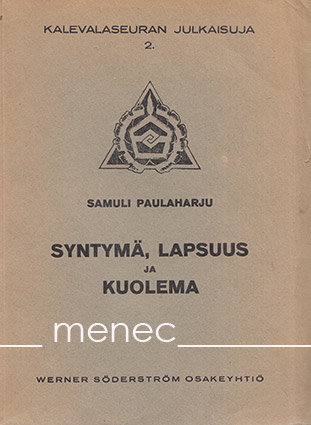 Paulaharju, Samuli - Syntymä, lapsuus ja kuolema 