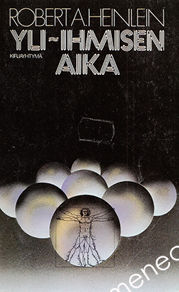 Heinlein, Robert A. - Yli-ihmisen aika 