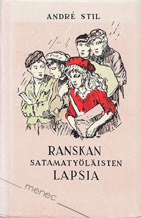 Stil, André - Ranskan satamatyöläisten lapsia 